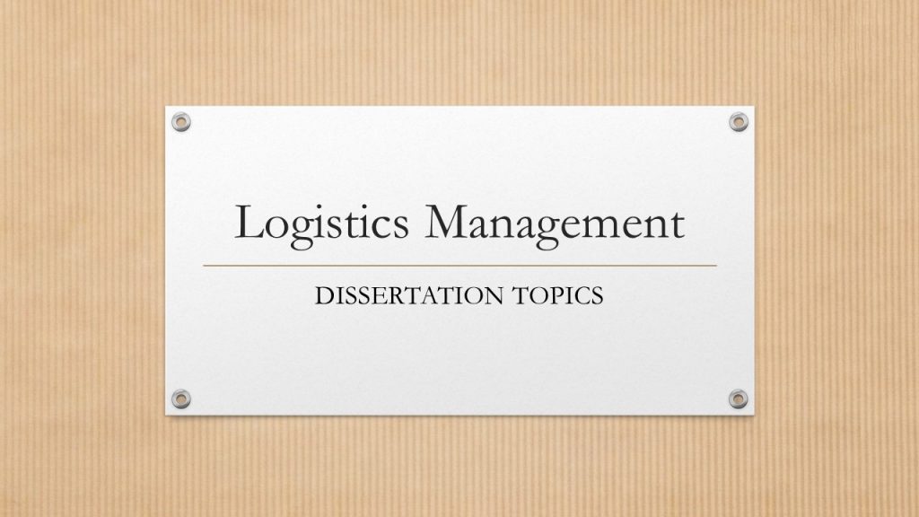 dissertation logistics management